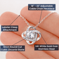 Love Knot Necklace - Open Letter To Daughter From Dad - 02